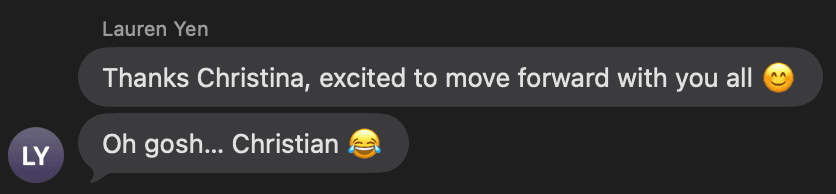 thanks christina, excited to move forward with you all. oh gosh... christian